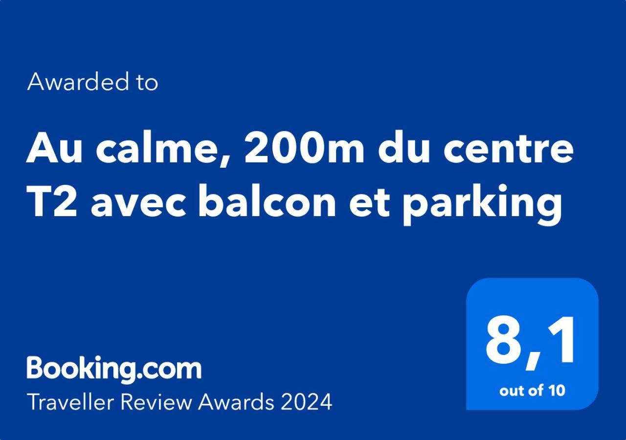 Au Calme, 200m Du Centre T2 Avec Balcon Et Parking Apartment